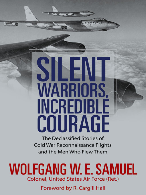 Title details for Silent Warriors, Incredible Courage by Wolfgang W. E. Samuel - Available